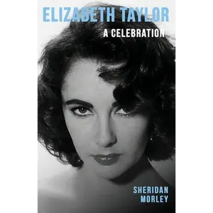 Elizabeth Taylor: A Celebration - Paperback