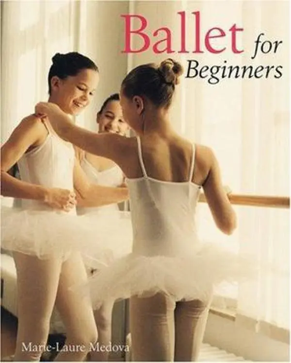 USED-Ballet for Beginners by Marie-Laure Medova (Paperback)