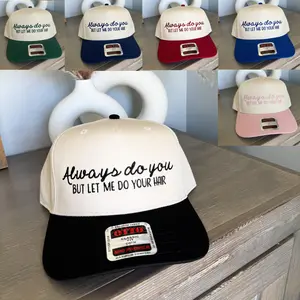 Always do you but let me do your hair, gift for cosmetologist, hairstylist hat, beauty industry hats, gift for hair stylit cosmo, cosmo gift