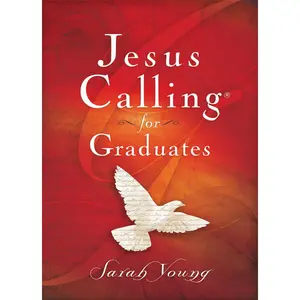 Jesus Calling for Graduates, Hardcover, with Scripture References (Jesus Calling®) by Sarah Young [Padded Hardback Book]