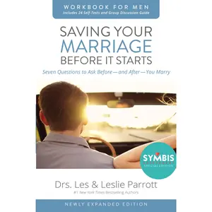 Saving Your Marriage Before It Starts Workbook for Men Updated: Seven Questions to Ask Before---and After---You Marry by Les and Leslie Parrott [Paperback Book]