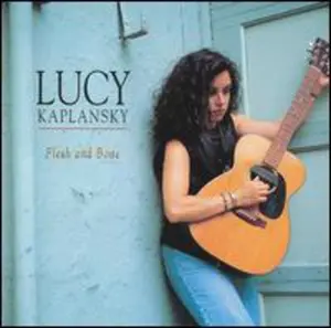 Lucy Kaplansky - Flesh & Bone  [COMPACT DISC - CD]