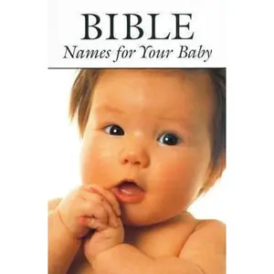 USED-Bible Names For Your Baby by Joy Gardner (Paperback)