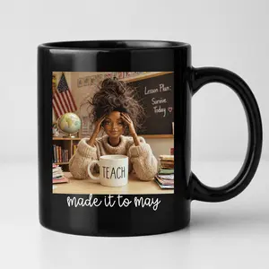 Last Day of School Teacher Doll Face Meme Mug, Funny End of Year Summer Break Png, Made It To May Png