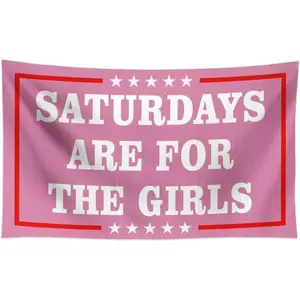 Tapestry  Saturdays Are For The Girls Tapestry Vivid Color Durable Polyester Bar Club College Dorm Man Cave Bedroom Indoor Decoration Flag Banner 60x40inch