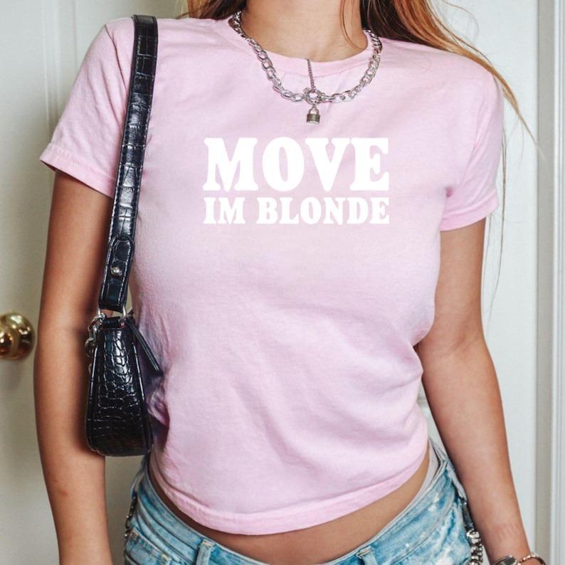 Move I'm Blonde Pink Baby Tee, Blondie Baby Tee