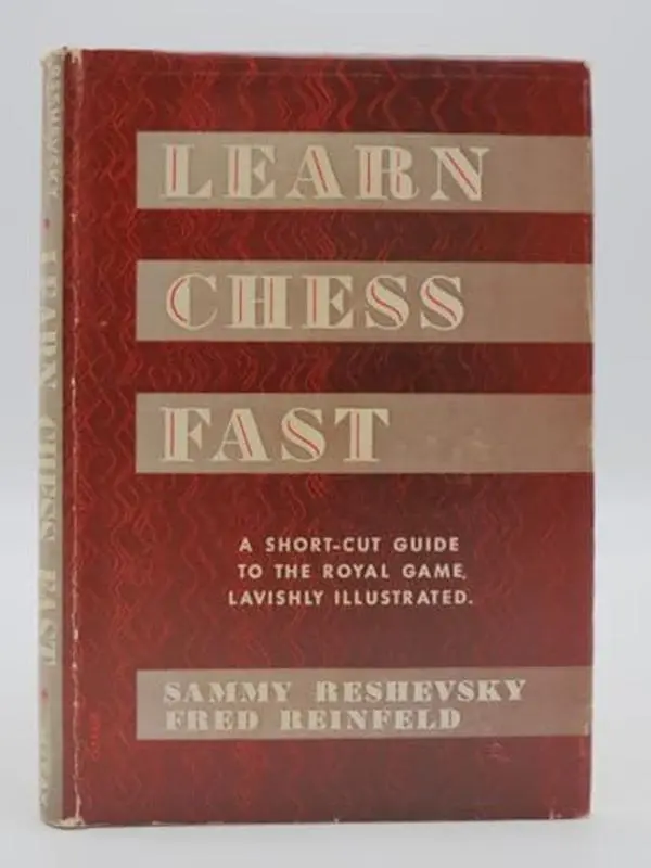 USED-Learn Chess Fast! by Reshevsky and Reinfeld (Hardcover)