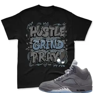 HUSTLE Shirt To Match JD 5 Wolf Grey AJ 5 Wolf Grey Sneaker Match Shirt Unisex Streetwear