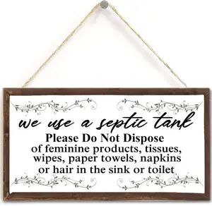 we use a Septic Tank Please Do Not Dispose of - Polite and Informative Septic Tank Sign Functional Interior House Sign 10"x5"(-G107)