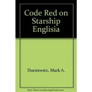USED-Code Red on Starship Englisia by Mark A. Durstewitz (Paperback)