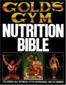 USED-Gold's Gym Nutrition Bible by Peter Grymkowski (Paperback)