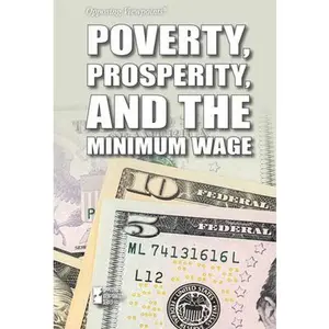 USED-Poverty, Prosperity, and the Minimum Wage (Paperback)