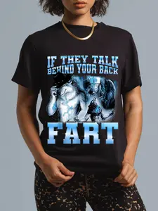100% Cotton When They Talk Behind Your Back Fart Meme T-Shirt
