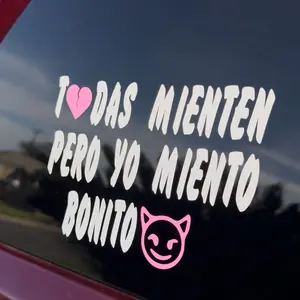 Todas Mienten Pero Yo Miento Bonito Window Vinyl Decal Sticker