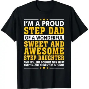 Funny Step Dad Fathers Day Gift Step Daughter Stepdad T-Shirt
