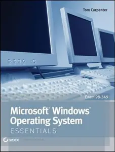 USED-Microsoft Windows Operating System Essentials: Exam 98-349 by Carpenter, Tom (Paperback)