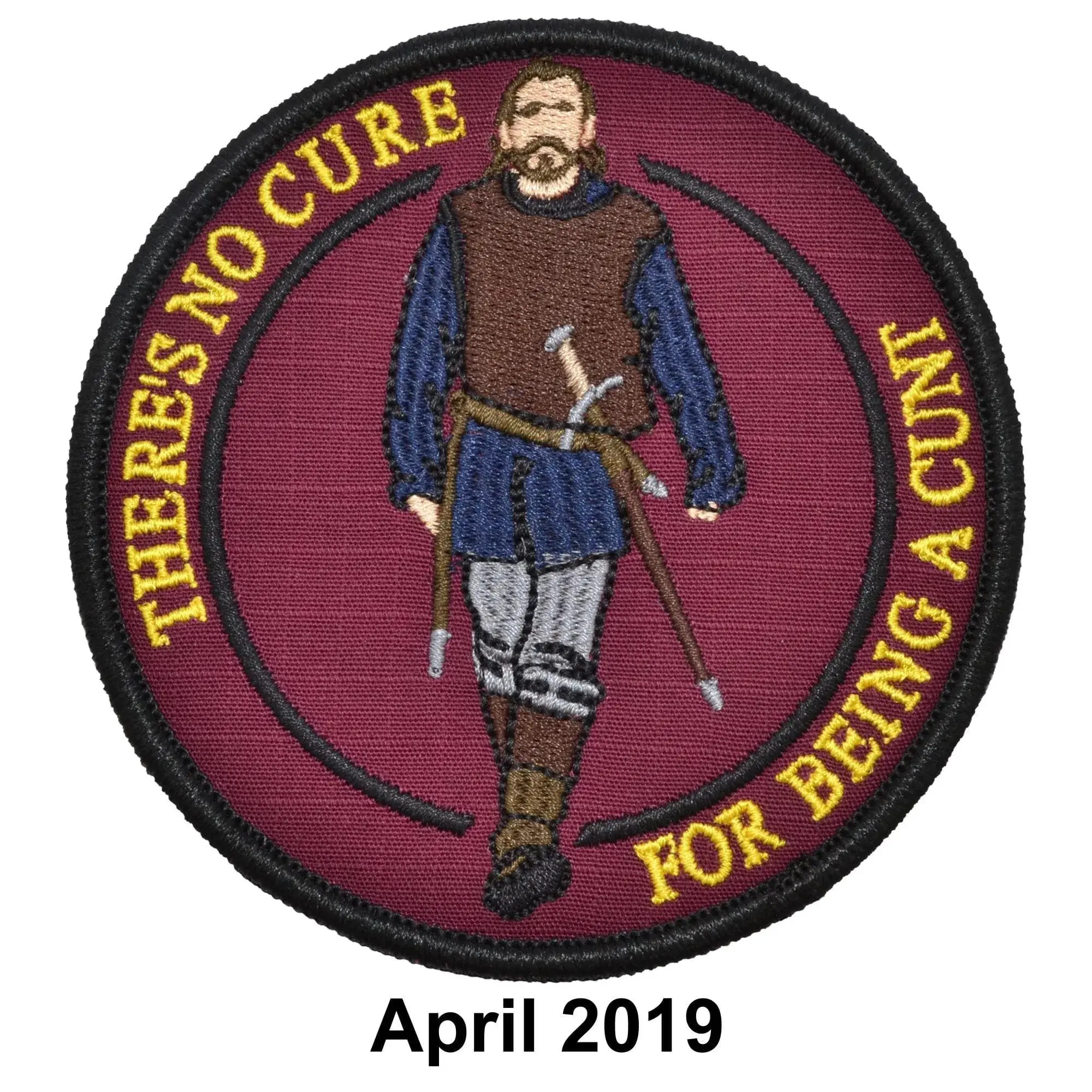 April 2019 Patch of the Month - Got No Cure For Being A Cunt