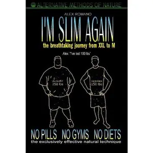 USED-I'm Slim Again: The Breathtaking Journey From XXL to M by Alex Romano (Paperback)