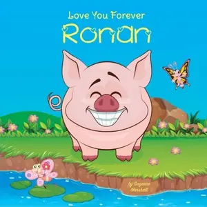 USED-Love You Forever, Ronan: Personalized Book: Love You Forever (I Love You Forever, Personalized Books, Personalized Children's Books, Gifts for Kids) by Suzanne Marshall (Paperback)