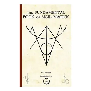 The Fundamental Book of Sigil Magick - Humanities & Social Sciences, Religion & Philosophy Reference Book for Spiritual Practitioners Deluxe Book Bundle Limited Edition Hardcover