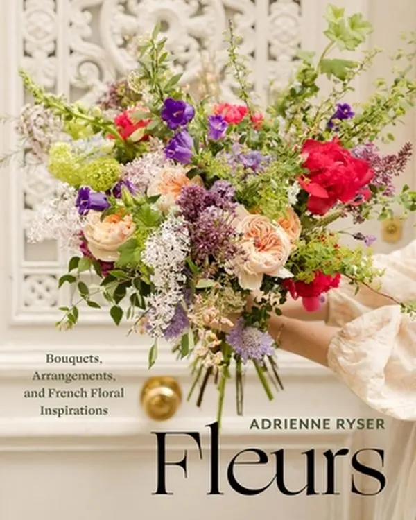 Fleurs: Adrienne Ryser's Hardcover Book - Bouquets, Arrangements, French Floral Inspirations (English Edition), 224 Pages, 2.25 lbs, 10.1" h x 8.1" l x 0.9" w, Techniques, Step-by-Step Guides for Flower Enthusiasts (Lifestyle & Hobbies Crafts & DIY)