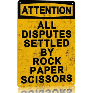 8x12 Inch Aluminium Funny Plaque Sign, "All Disputes Settled By Rock Paper Scissors" Attention Decor for Home