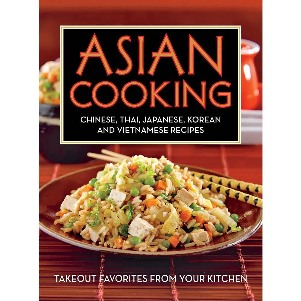 USED Book - Asian Cooking: Chinese, Thai, Japanese, Korean and Vietnamese Recipes: Takeout Favorites from Your Kitchen by Publications International Ltd (Paperback) - english