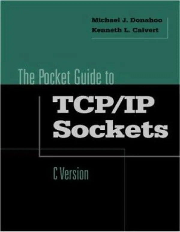 USED-Pocket Guide to TCP/IP Socket Programming in C (The Morgan Kaufmann Practical Guides Series) by Michael J. Donahoo (Paperback)