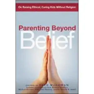 USED-Parenting Beyond Belief: On Raising Ethical, Caring Kids Without Religion by Amacom Staff (Paperback)