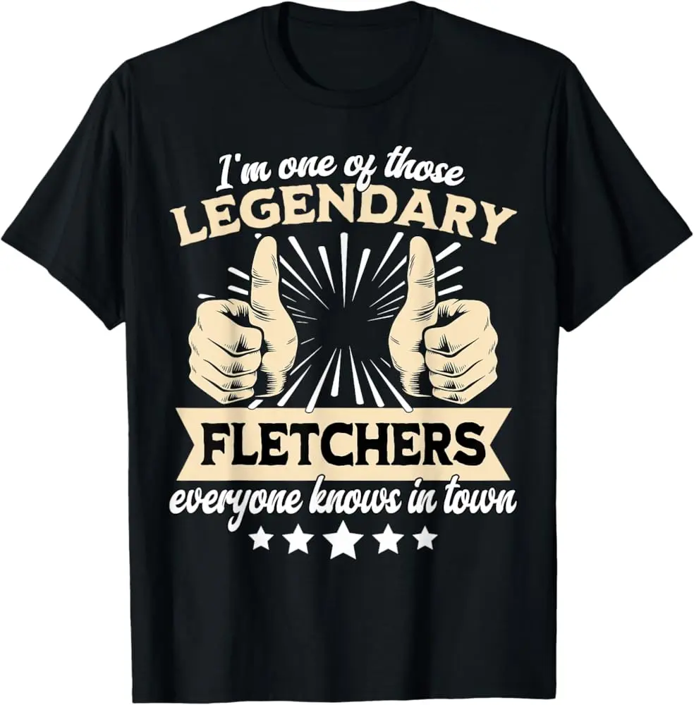 Legend Fletcher Surname Fletcher Last Name Fletcher T-Shirt