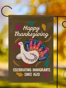 Celebrating Immigrants Since 1620 Liberal Thanksgiving Fall Flag, Pro Immigration Yard Sign, Defend Equality, Migration is Natural Garden, liberal halloween, subtle FDT flag