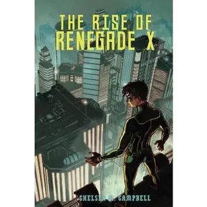 USED Book - The Rise of Renegade X by Campbell, Chelsea M. (Paperback) - english