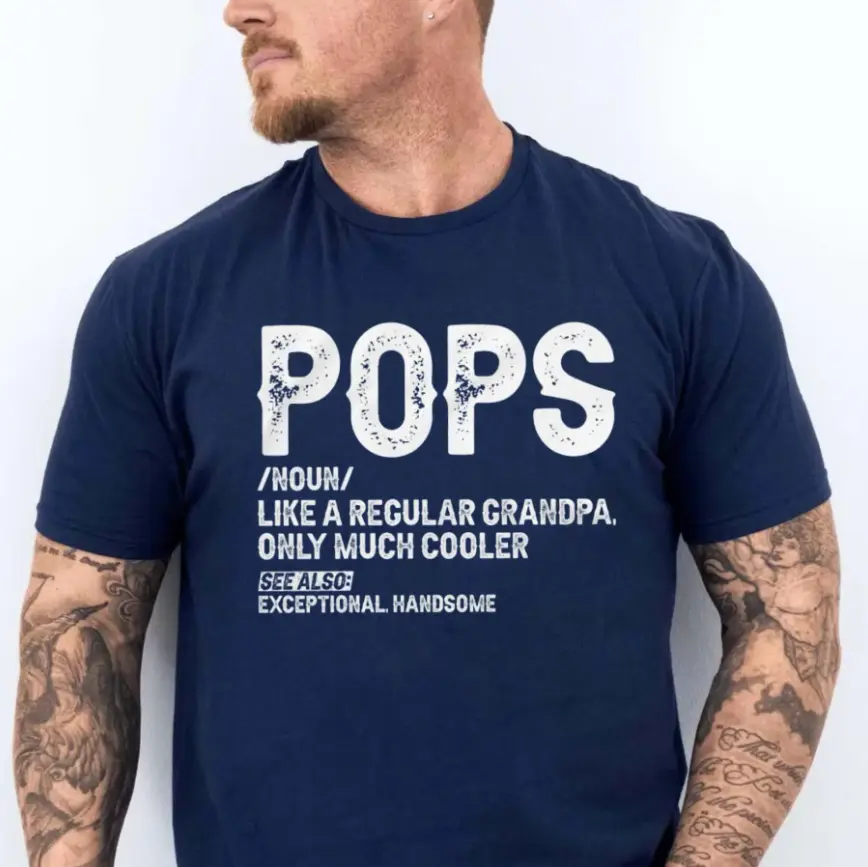 Pops Definition Shirt, Gift For Grandpa, Pops Like A Regular Grandpa Only Much Cooler T-shirt, Humorous Fathers Day Gift, Short Sleeve Crew Neck Top