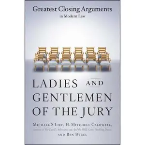 USED-Ladies and Gentlemen of the Jury: Greatest Closing Arguments in Modern Law by Lief, Michael S. (Paperback)