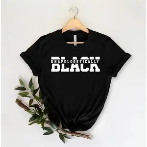 [100% Cotton]Black History Shirts | Black History Month Gifts | Black Lives Matter Shirt | Unapologetically Black Shirts