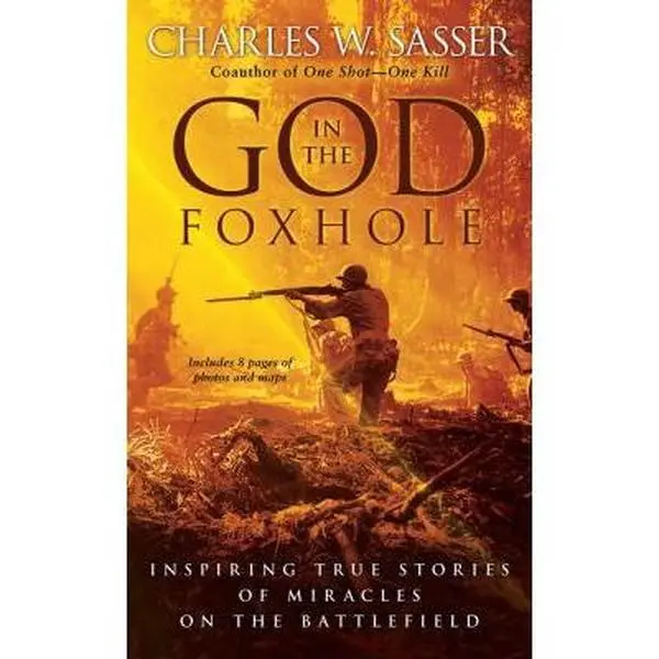 USED Book - God in the Foxhole: Inspiring True Stories of Miracles on the Battlefield by Charles W. Sasser (Unknown) - english