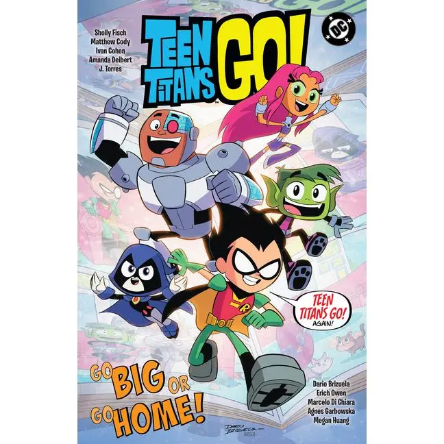 Teen Titans Go! Go Big or Go Home! by Sholly Fisch (Paperback)