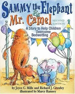 USED-Sammy the Elephant & Mr. Camel: A Story to Help Children Overcome Bedwetting by Mills, Joyce C. (Paperback)