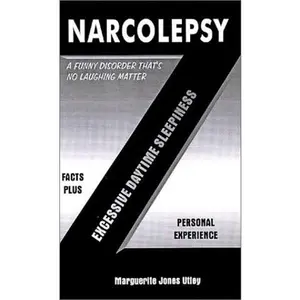 USED-Narcolepsy: A Funny Disorder That's No Laughing Matter by Marguerite J. Utley (Paperback)