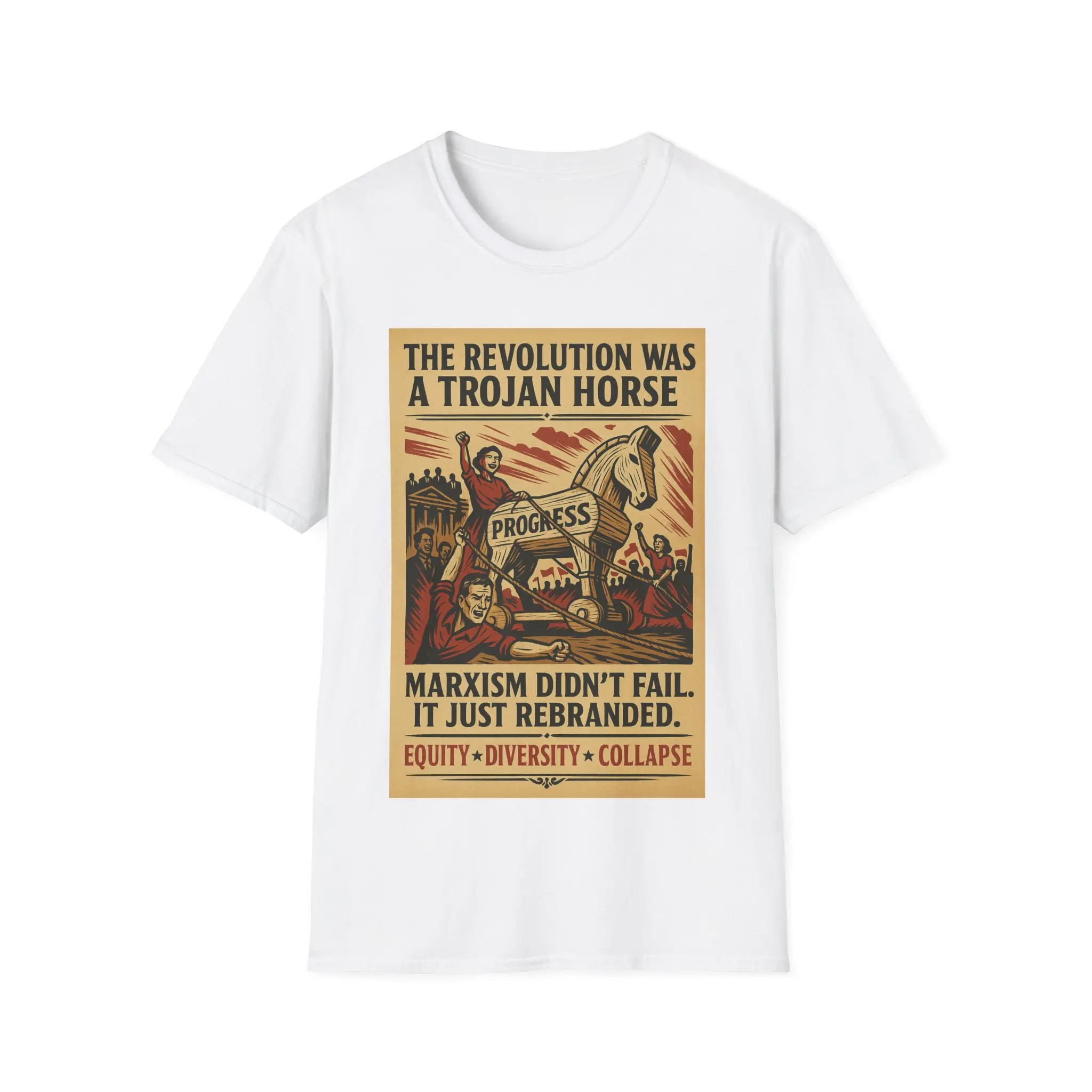 The Revolution Is A Trojan Horse Shirt, Anti-Marxist apparel, Globalist Merch
