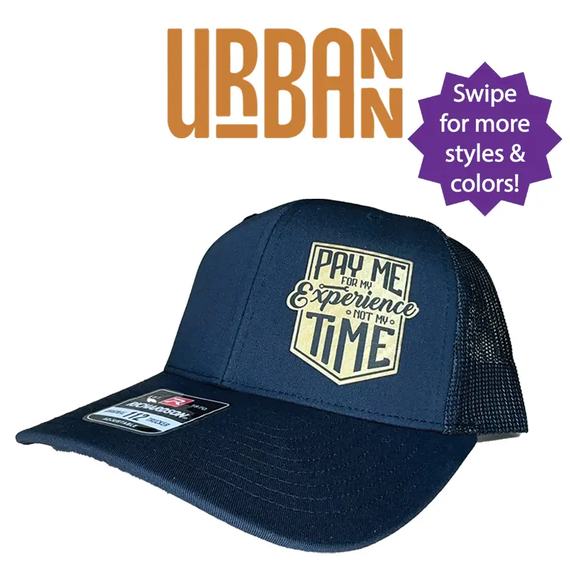 Pay Me For My Experience Hat - trucker hat unisex hat