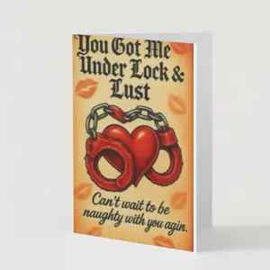 YOU GOT ME UNDER LOCK AND LUST CARD