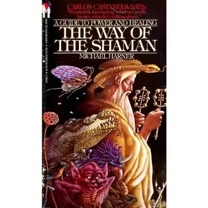 USED-Way of the Shaman by Michael Harner (Unknown)