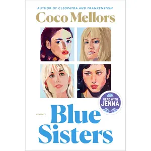 Blue Sisters: A Read with Jenna Pick -- Coco Mellors - Hardcover