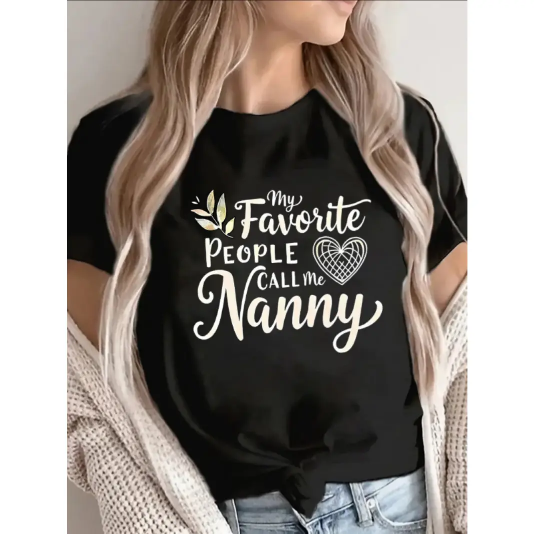 Womens Graphic Tee My Favorite People Call Me Nanny Cute Letter Print Short Sleeve Crewneck Casual Loose Fit Soft Cotton Summer Shirt Gift For Nanny