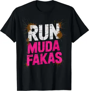 100% Cotton Run Mudda Fakas Funny Mud Girl Running T-Shirt