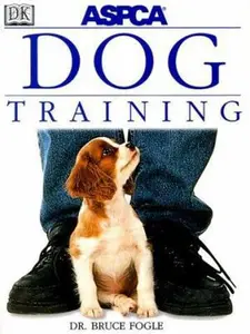 USED-ASPCA Dog Training by Bruce Fogle (Paperback)