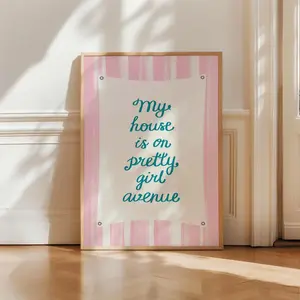 My House Is On Pretty Girl Avenue Print UNFRAMED Girly Room Decor Pink Bedroom Decor for Teen Modern Wall Art Trendy Quote Print Aesthetic