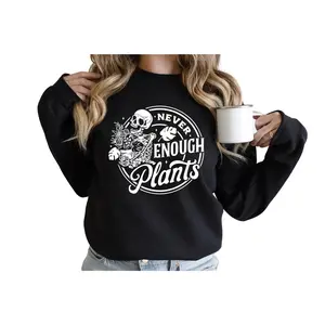 Never Enough Plants Sweatshirt, Skeleton Sweatshirt, Plant Lover Gift, Gardening Sweater,Gift For Gardeners,Botanical Hoodie,Monstera Hoodie