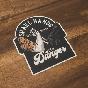 Shake Hands With Danger - Sticker
